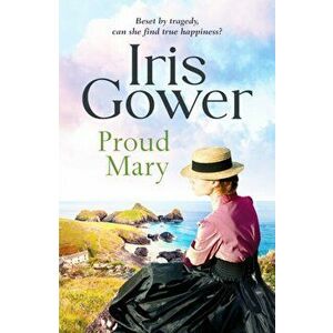 Proud Mary, Paperback - Iris Gower imagine