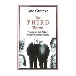 Third Voice, Paperback - Eric Greinke imagine