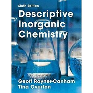 Descriptive Inorganic Chemistry. 6th ed. 2014, Hardback - Geoff Rayner-Canham imagine