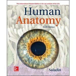 ISE Human Anatomy. 6 ed, Paperback - Kenneth Saladin imagine