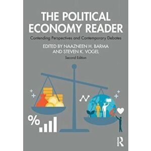 The Political Economy Reader. Contending Perspectives and Contemporary Debates, 2 New edition, Paperback - *** imagine