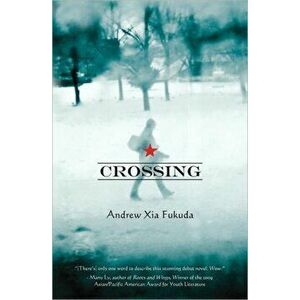 Crossing, Paperback - Andrew Xia Fukuda imagine