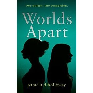 Worlds Apart, Paperback - Pamela D Holloway imagine