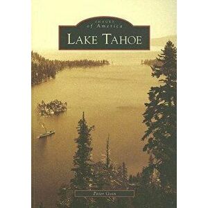 Lake Tahoe, Paperback - Peter Goin imagine