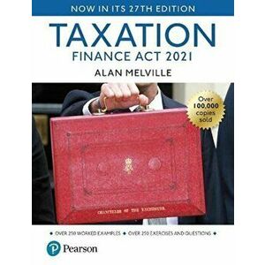 Alan Melville: Taxation Finance Act 2021, 27th Edition. 27 ed, Paperback - Alan Melville imagine