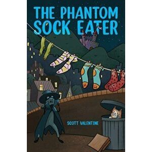 The Phantom Sock Eater, Paperback - Scott Valentine imagine
