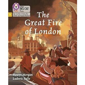 The Great Fire of London. Phase 5, Paperback - Hawys Morgan imagine
