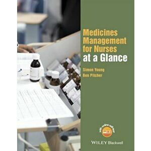 Medicines Management for Nurses at a Glance, Paperback - Ben Pitcher imagine