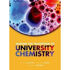 Making the transition to university chemistry, Paperback - Fabrice (Caen, France) Birembaut imagine