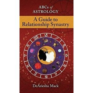 Abcs of Astrology (A Guide To Relationship Astrology), Hardcover - Deariesha Mack imagine