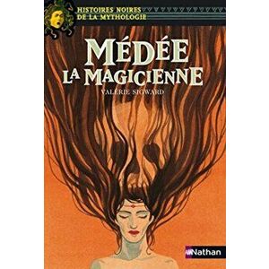 Medee la Magicienne, Paperback - Valerie Sigward imagine