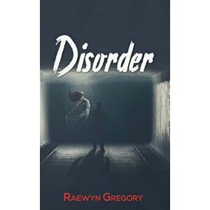 Disorder, Paperback - Raewyn Gregory imagine