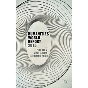 Humanities World Report 2015, Paperback - D. Scott imagine