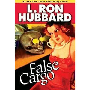 False Cargo, Paperback - L. Ron Hubbard imagine