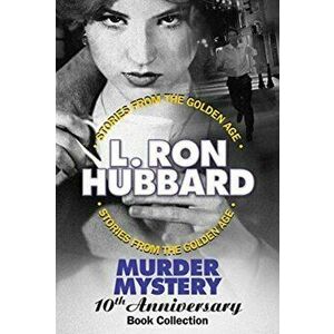 Murder Mystery 10th Anniversary Book Collection (False Cargo, Hurricane, Mouthpiece and The Slickers), Paperback - L. Ron Hubbard imagine