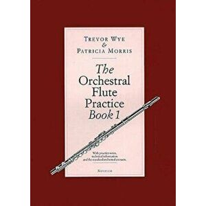 The Orchestral Flute Practice Book 1 - Patricia Morris imagine