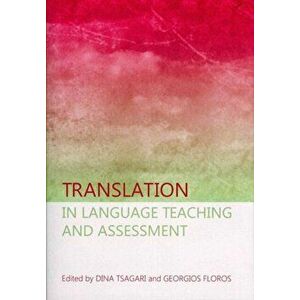 Translation in Language Teaching and Assessment. Unabridged ed, Hardback - *** imagine