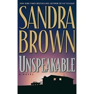 Unspeakable, Hardcover - Sandra Brown imagine