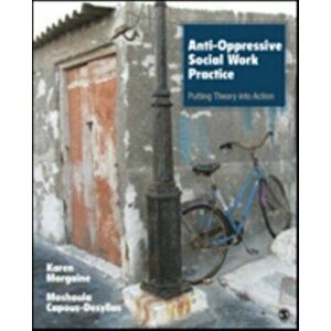 Anti-Oppressive Social Work Practice. Putting Theory Into Action, Paperback - Moshoula J. Capous-Desyllas imagine