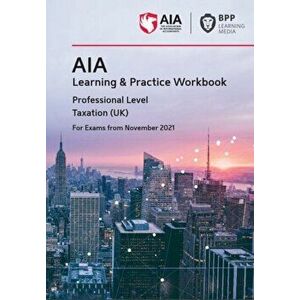 AIA 9 Taxation (UK). Learning and Practice Workbook, Paperback - BPP Learning Media imagine