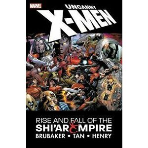 Uncanny X-Men: The Rise and Fall of the Shi'ar Empire, Paperback - Ed Brubaker imagine