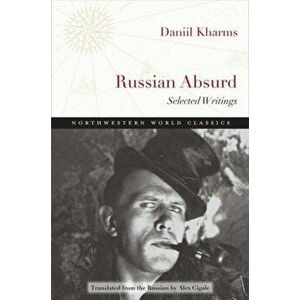 Russian Absurd. Selected Writings, Paperback - Daniil Kharms imagine