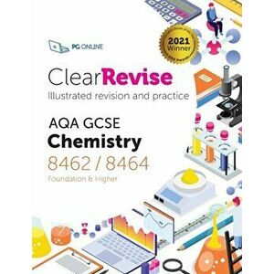 ClearRevise AQA GCSE Chemistry 8462/8464, Paperback - *** imagine