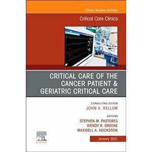 Critical Care of the Cancer Patient, An Issue of Critical Care Clinics, Hardback - *** imagine