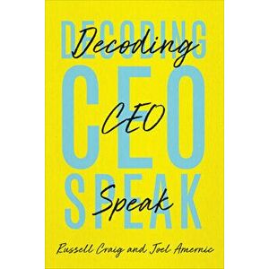 Decoding Ceo-Speak, Hardcover - Russell Craig imagine