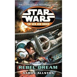 Star Wars: The New Jedi Order - Enemy Lines I Rebel Dream, Paperback - Aaron Allston imagine