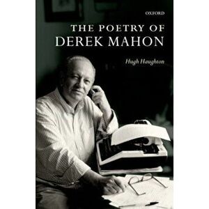 The Poetry of Derek Mahon, Paperback - *** imagine