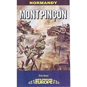 Mont Pincon: Normandy, Paperback - Eric Hunt imagine