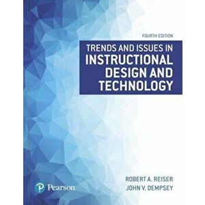 Trends and Issues in Instructional Design and Technology. 4 ed, Paperback - John Dempsey imagine