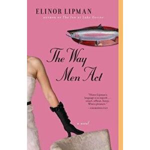 Way Men ACT (Original), Paperback - Elinor Lipman imagine