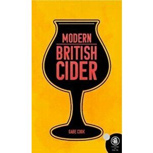 Modern British Cider, Paperback - Gabe Cook imagine