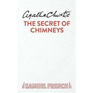 The Secret of Chimneys, Paperback - Agatha Christie imagine