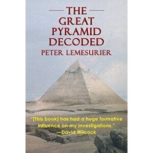The Great Pyramid Decoded by Peter Lemesurier (1996), Paperback - Peter Lemesurier imagine