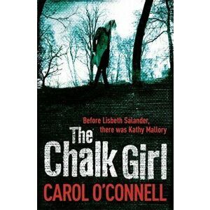 The Chalk Girl, Paperback - Carol O'Connell imagine