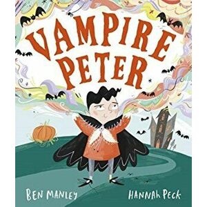 Vampire Peter, Paperback - Ben Manley imagine