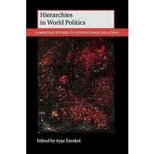 Hierarchies in World Politics, Paperback - *** imagine