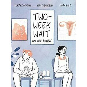 Two-Week Wait. an IVF story, Paperback - Kelly Jackson imagine
