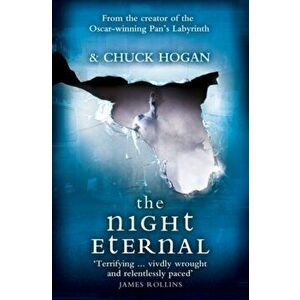 The Night Eternal, Paperback - Chuck Hogan imagine