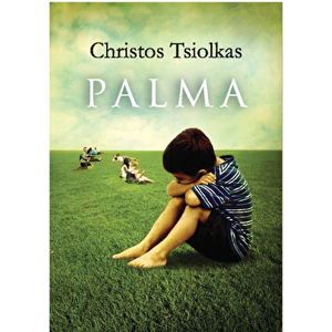 Palma - Christos Tsiolkas imagine