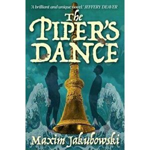 The Piper's Dance, Paperback - Maxim Jakubowski imagine