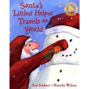 Santa Littlest Helper Travel World, Paperback - Anu Stohner imagine