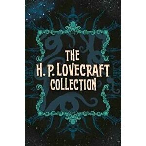 The H. P. Lovecraft Collection, Hardback - H. P. Lovecraft imagine