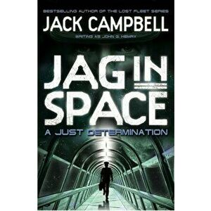 JAG in Space - A Just Determination (Book 1), Paperback - Jack Campbell imagine