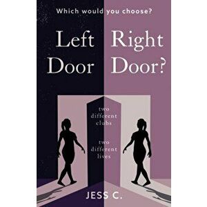 Left Door, Right Door?, Paperback - Jess C. imagine