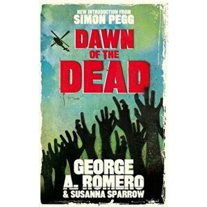 Dawn of the Dead. The original end of the world horror classic, Paperback - Susanna Sparrow imagine