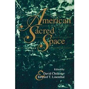 American Sacred Space, Paperback - David Chidester imagine